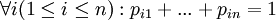 \forall i (1\le i \le n): p_{i1}+...+p_{in}=1