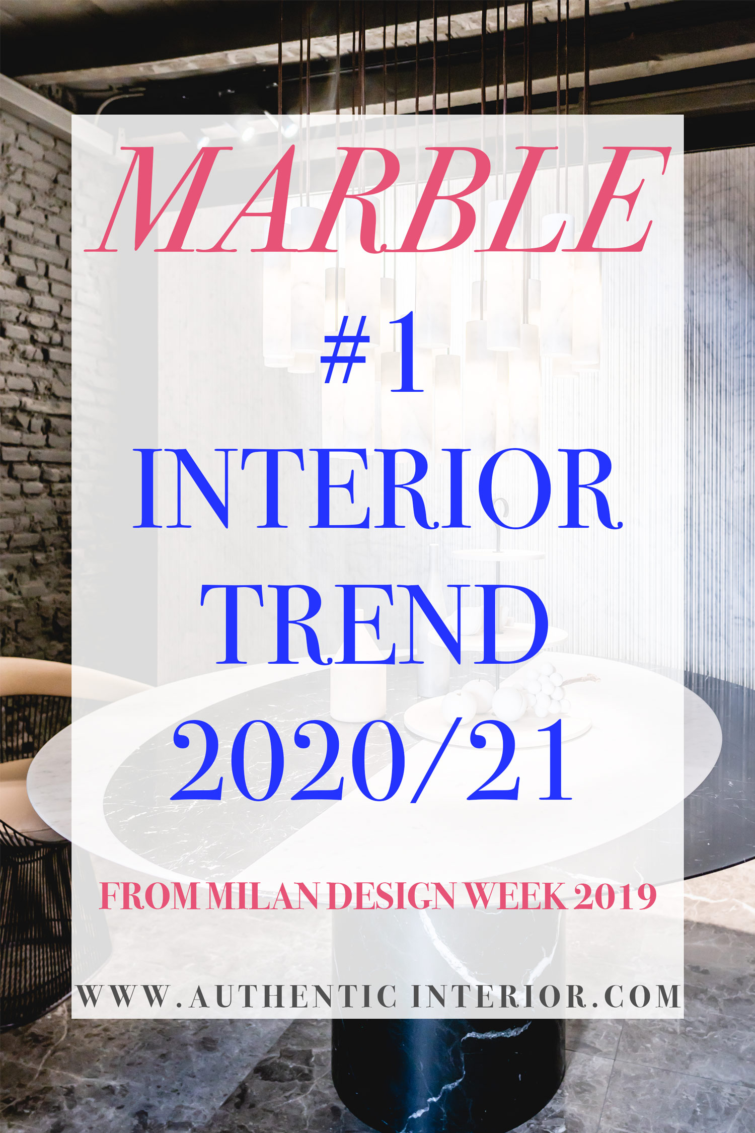 Interior design trends for 2020 - Marble interior trend - Authentic Interior design studio & blog www.authenticinterior.com